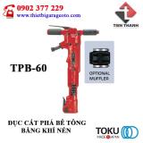 Đục cắt phá đá bê tông dùng khí nén Toku TPB-60